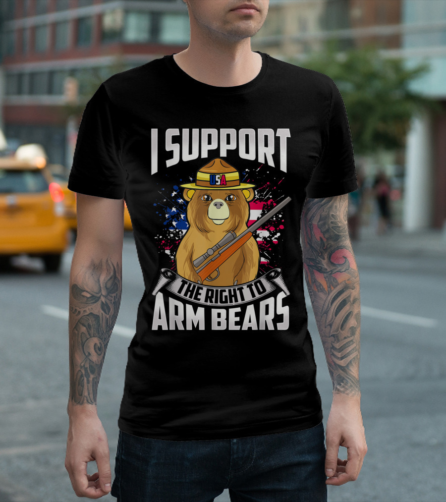 I Support USA The Right To Arm Bears Dad Joke Pun T-Shirt