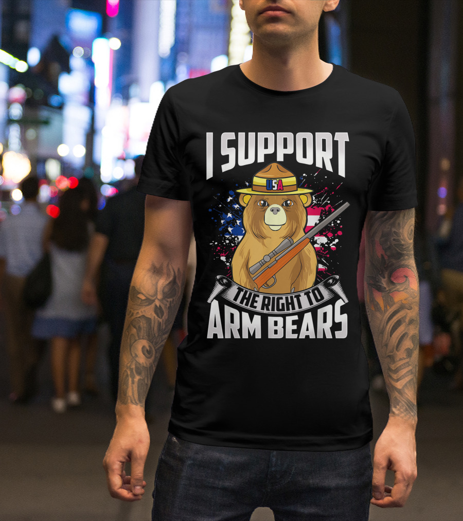 I Support USA The Right To Arm Bears Dad Joke Pun T-Shirt