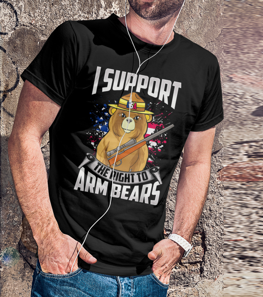 I Support USA The Right To Arm Bears Dad Joke Pun T-Shirt