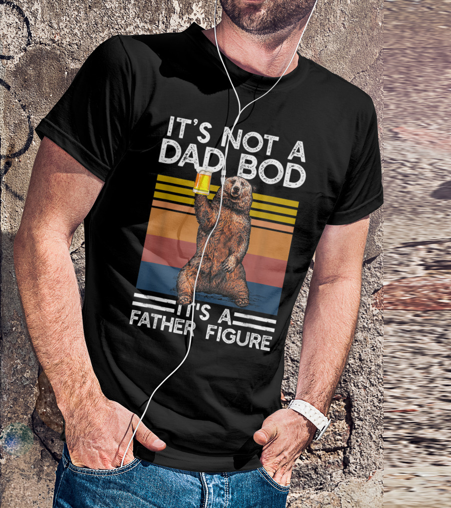 Its Not A Dad Bod Its A Father Figure Bear Drinking Beer Retro Stripes T-Shirt