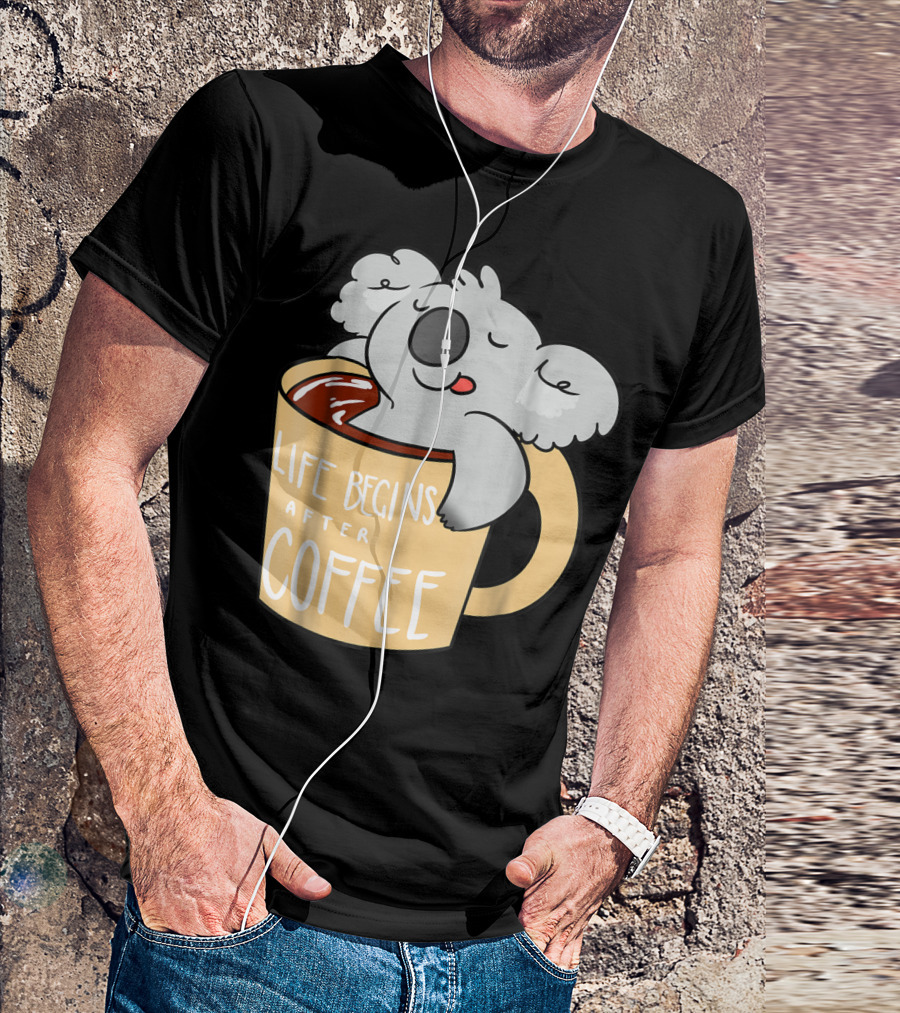 Life Begins After Coffee Cute Koala Bear T-Shirt