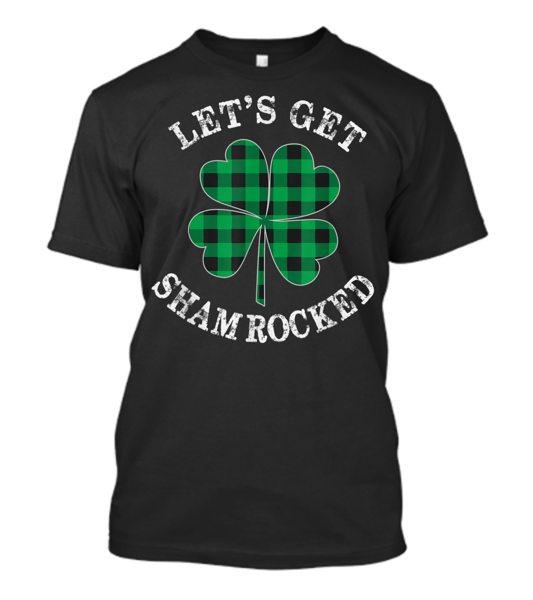 LET'S GET SHAMROCKED GREEN PLAID CLOVER T-Shirt