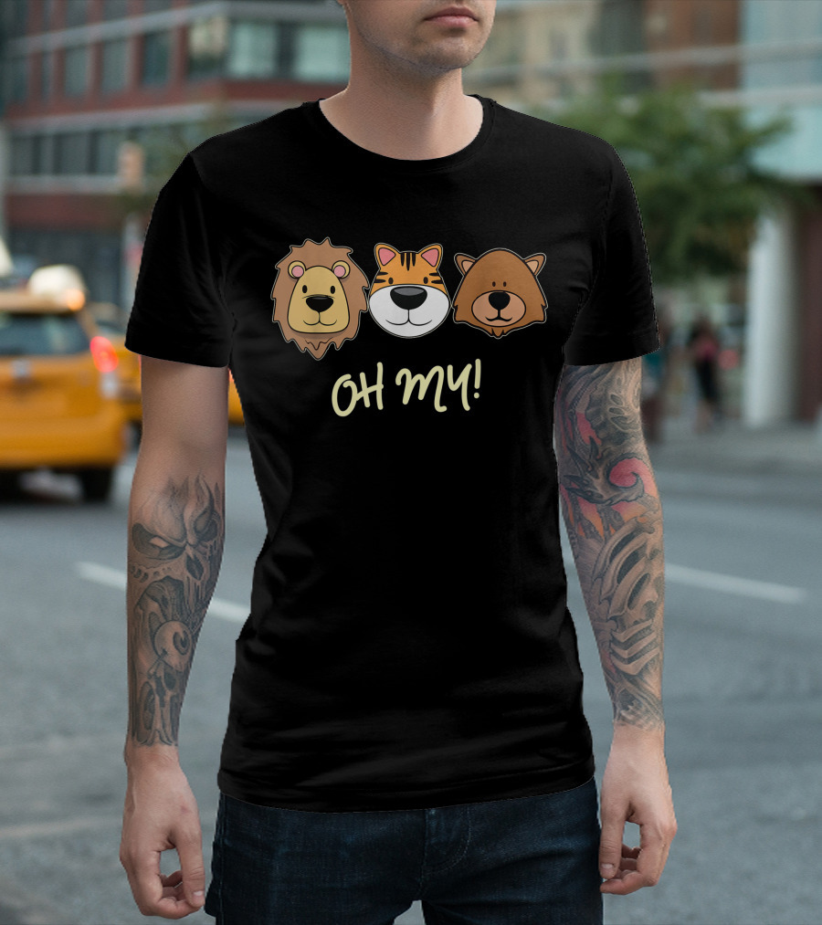 Lion Tiger And Bear Oh My Fun Jungle Zoo Animal Lover T-Shirt