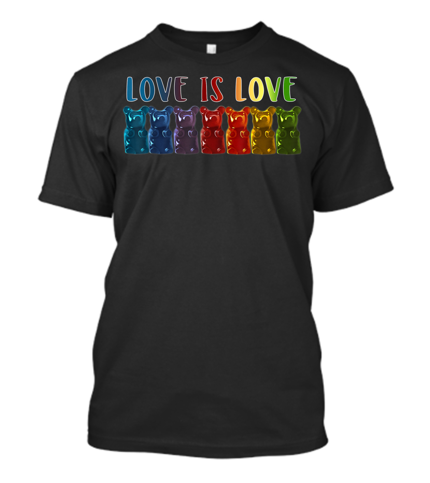 Love Is Love Rainbow Gummy Bears Queer Pride T-Shirt