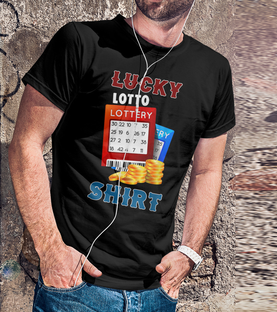 Lucky Lotto Lottery Coins T-Shirt