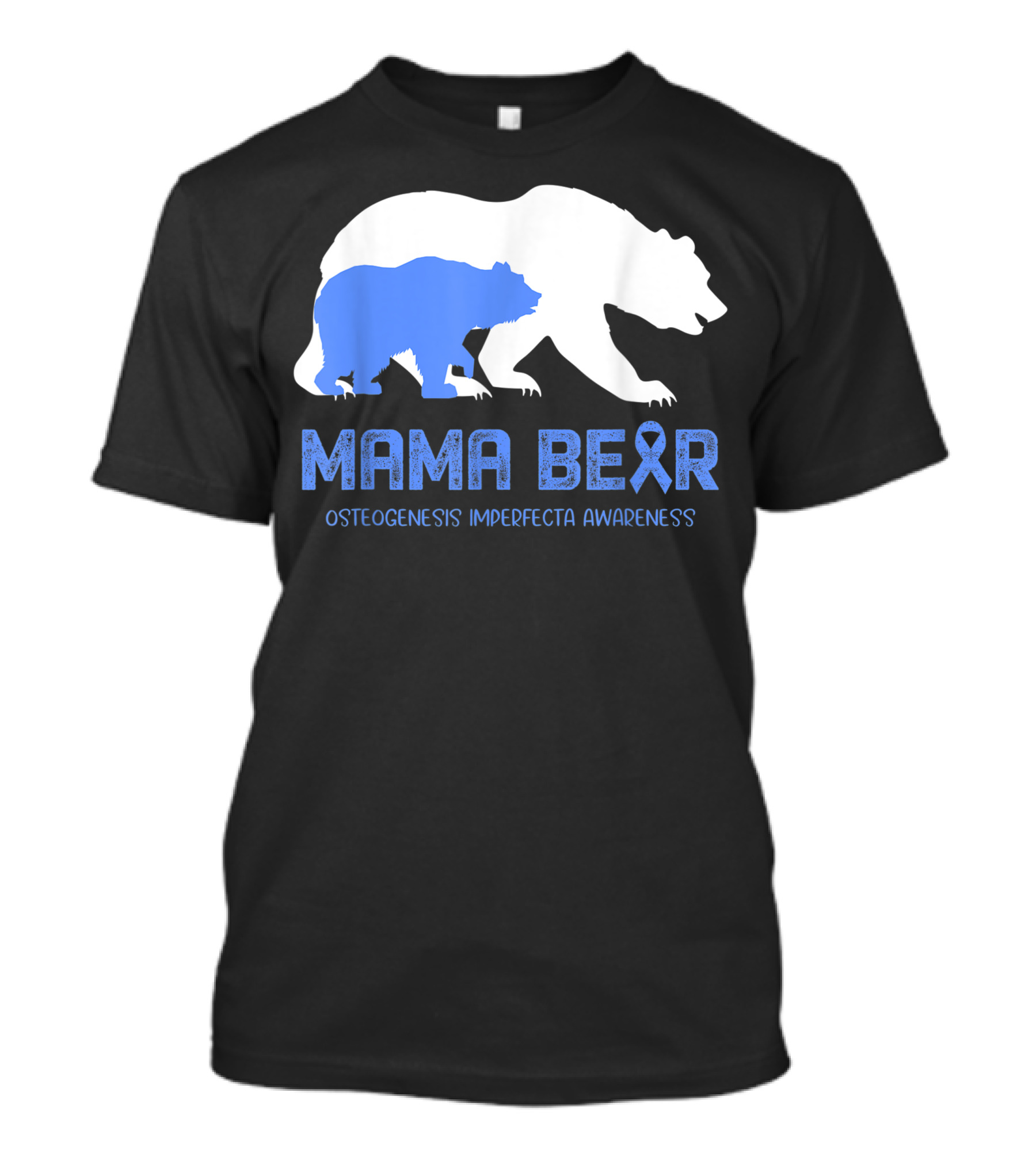 Mama Bear Osteogenesis Imperfecta Awareness Blue Ribbon Bears T-Shirt