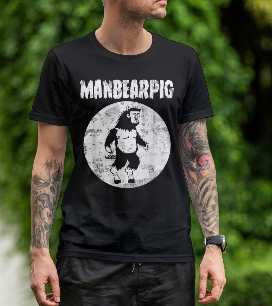 Manbearpig Cryptozoologists Lover Man Bear Pig T-Shirt
