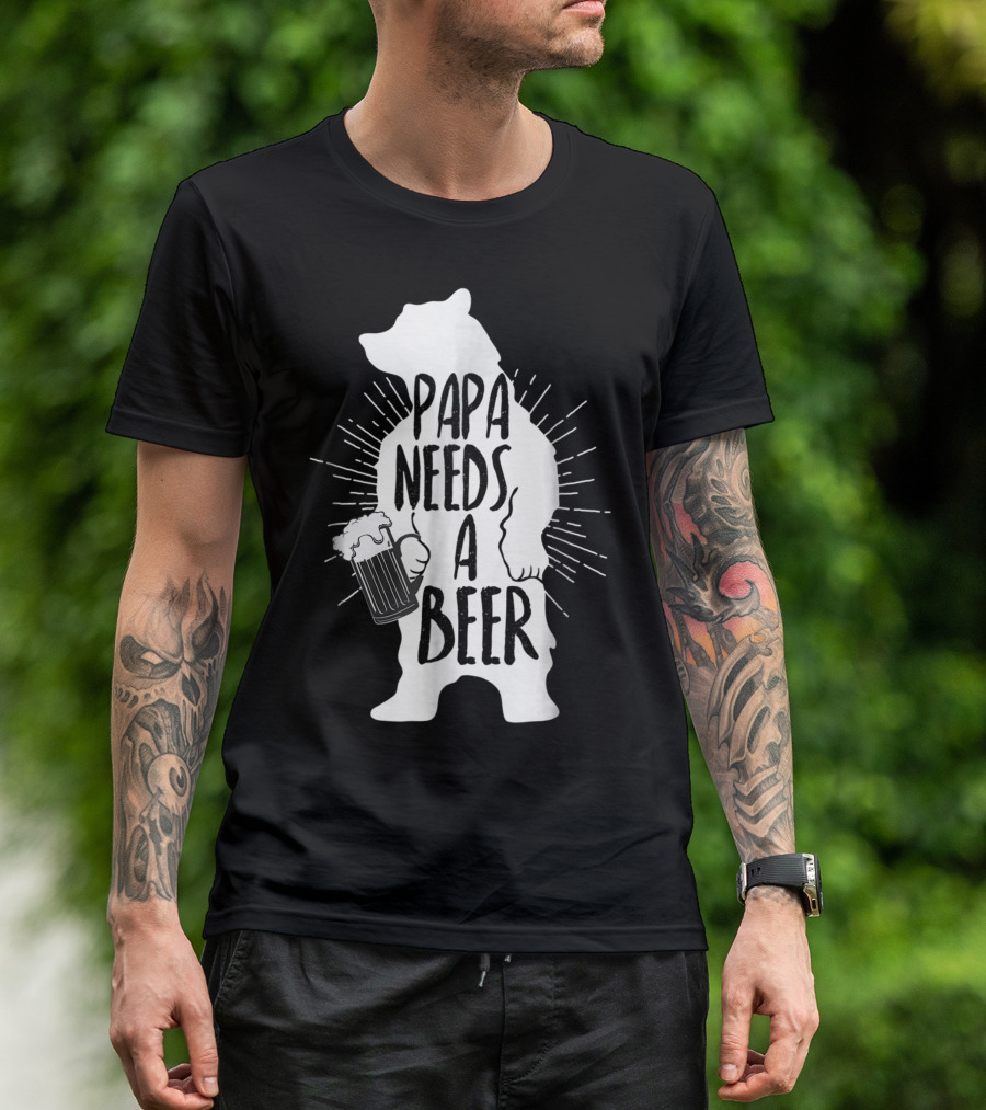 Mens Papa Needs A Beer Bear Holding Beer Glass T-Shirt