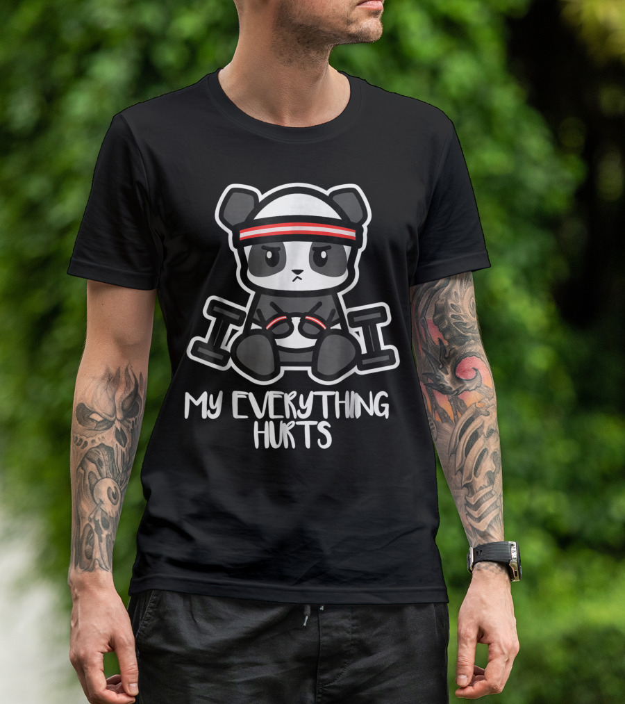 My Everything Hurts Exercising Panda Bear Fitness Dumbbells Headband T-Shirt