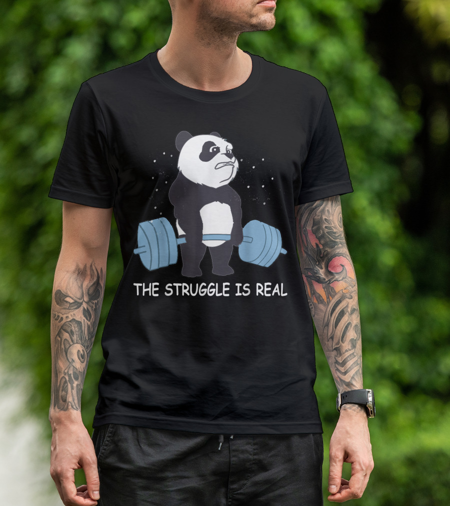 Panda The Struggle Is Real Bear Deadlift Gym Fitness Motivation T-Shirt