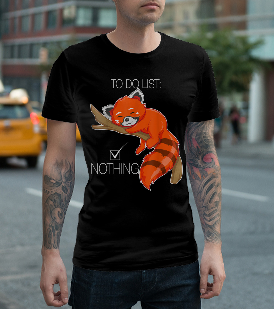 Red Panda Bear To Do List Nothing Adorable Sleeping T-Shirt