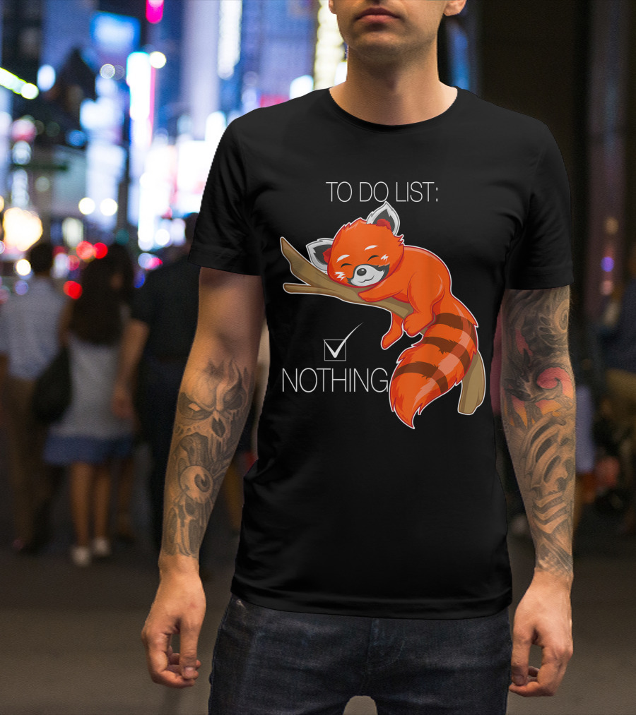 Red Panda Bear To Do List Nothing Adorable Sleeping T-Shirt