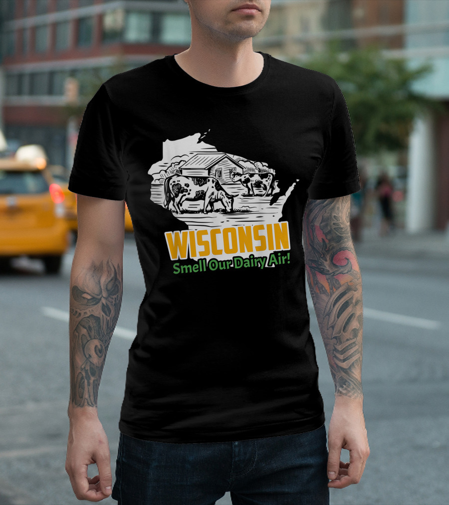 Wisconsin Smell Our Dairy Air Cows Barn T-Shirt