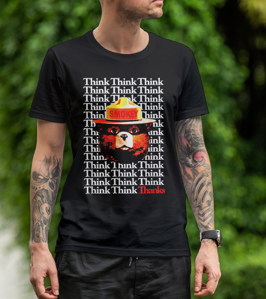 Smokey Bear Think Think Think Thanks Fire Prevention Awareness T-Shirt