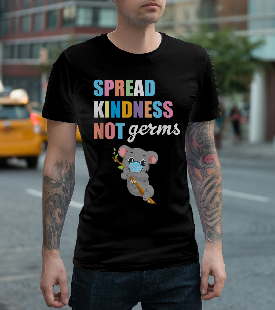 Spread Kindness Not Germs Cute Koala Bear with Mask T-Shirt