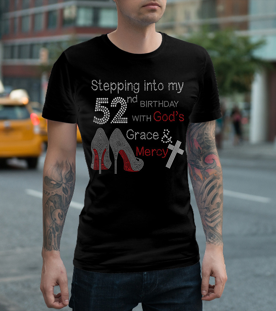 Stepping Into My 52nd Birthday With God's Grace and Mercy with Red High Heels and Cross T-Shirt