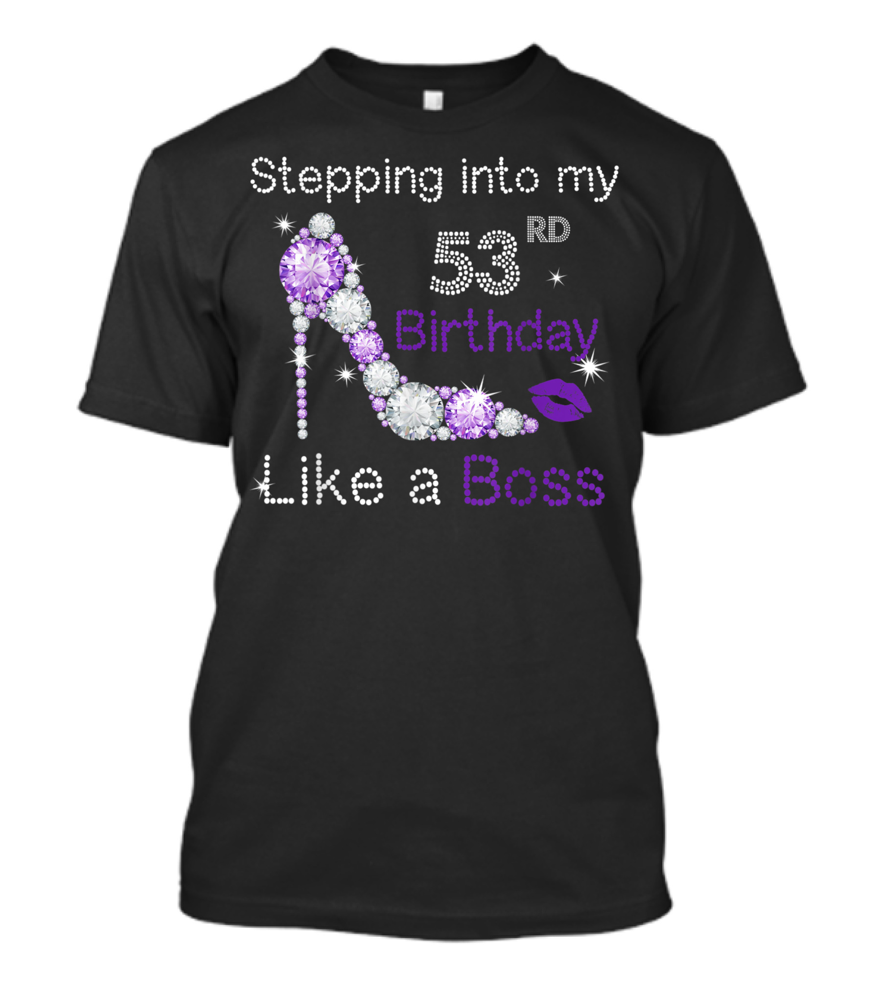 Stepping Into My 53rd Birthday Like A Boss High Heel Glam Rhinestone T-Shirt