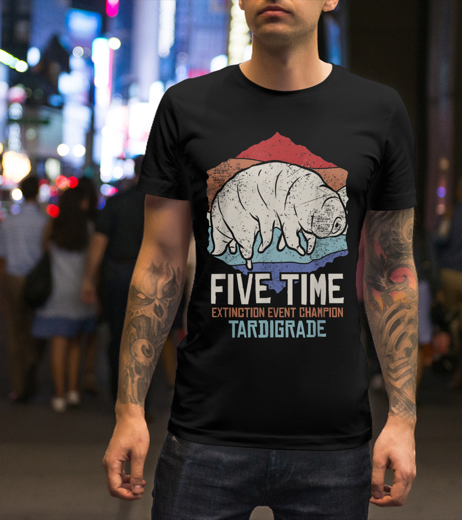 Five Time Extinction Event Champion Tardigrade T-Shirt