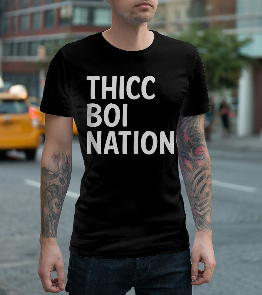 Thicc Boi Nation T-Shirt