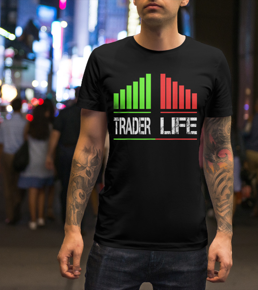 Trader Life Wall Street Bull And Bear Market Trading Bars T-Shirt