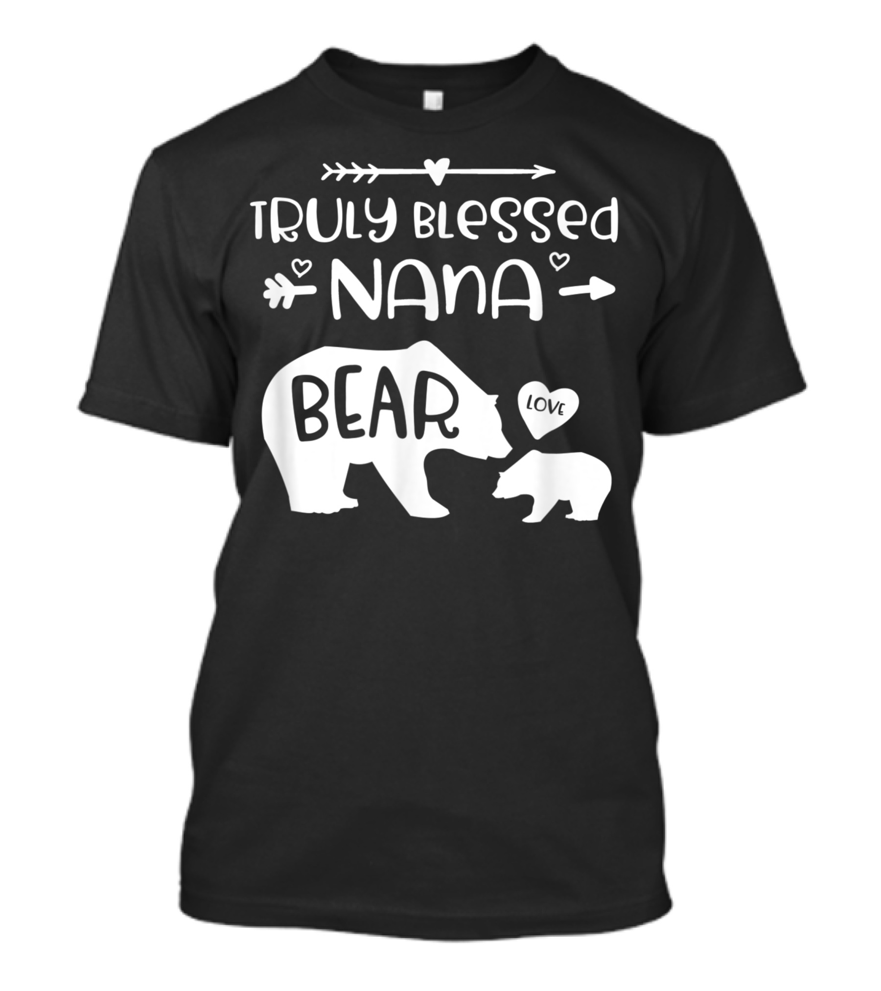 Truly Blessed Nana Bear Love With Baby Cub T-Shirt