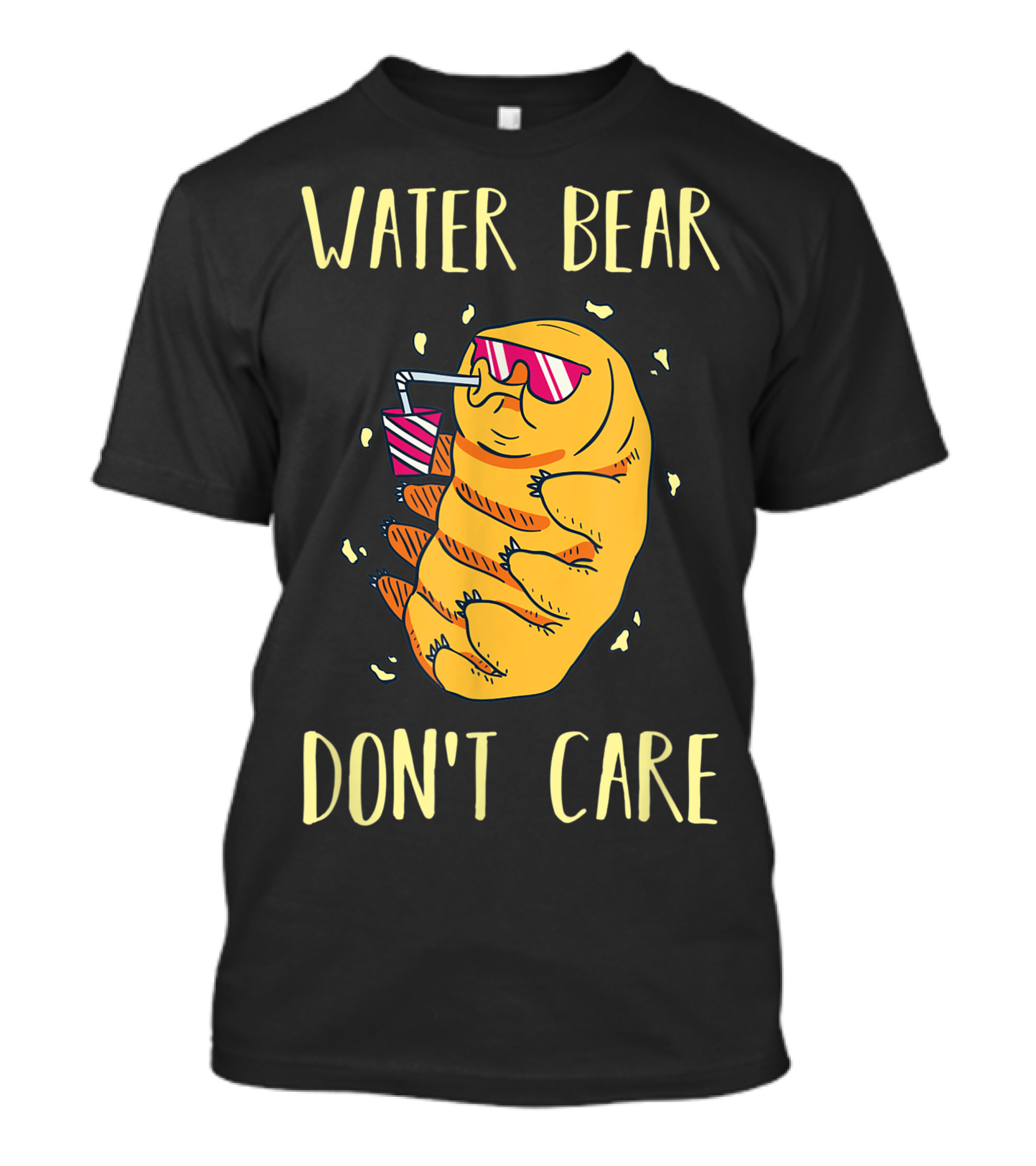 Water Bear Don't Care Tardigrade Microbiology Fun T-Shirt