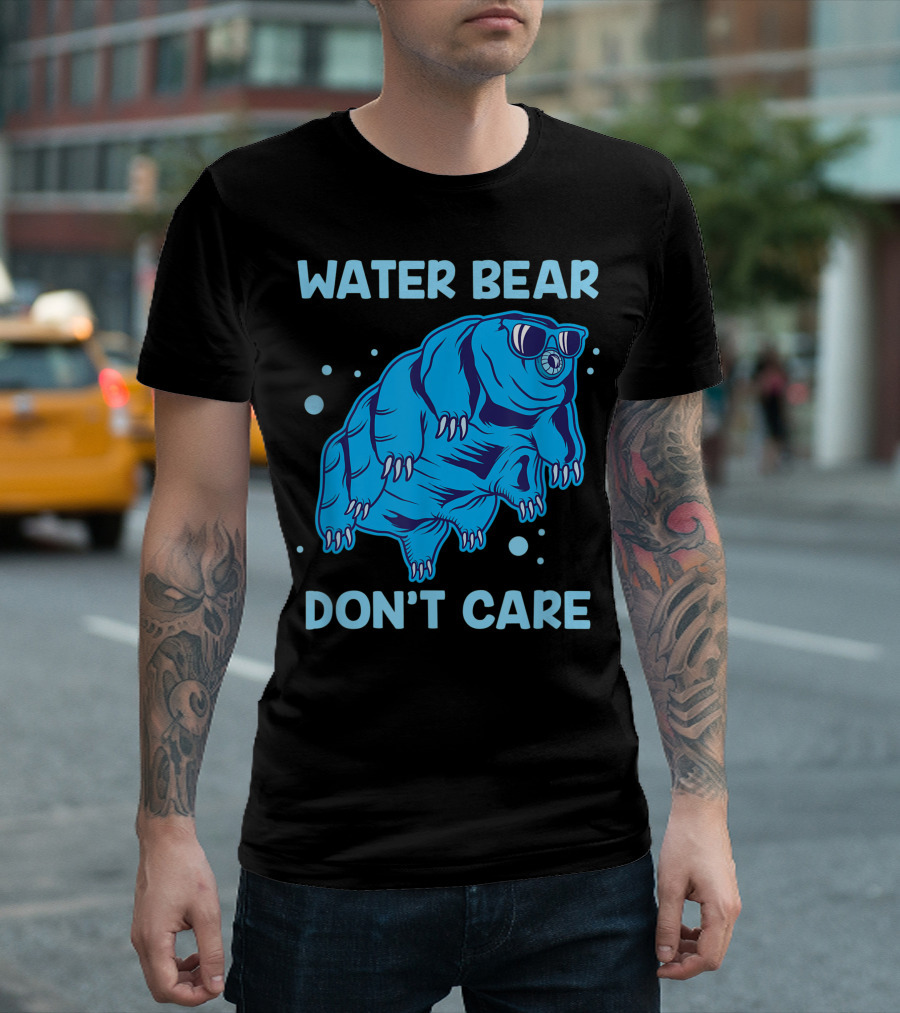 Water Bear Don't Care Tardigrade Microbiology Science Fun T-Shirt