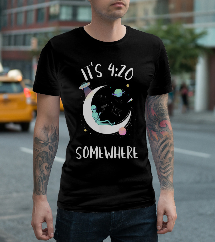 Its 420 Somewhere Weed Joint Smoking Moon Alien T-Shirt