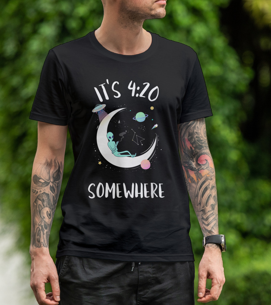 Its 420 Somewhere Weed Joint Smoking Moon Alien T-Shirt