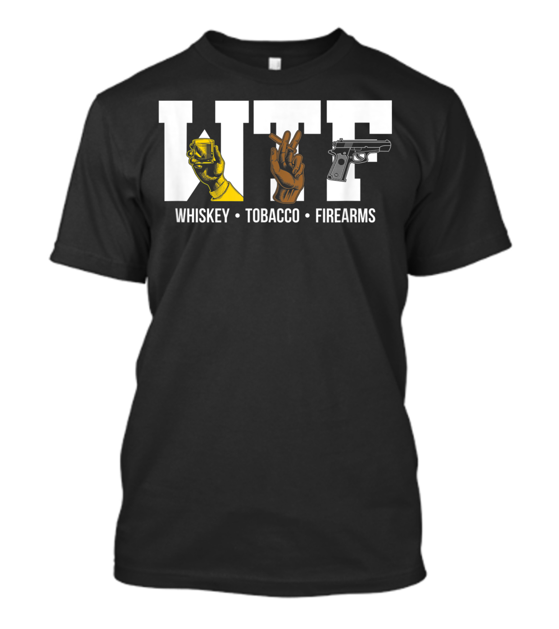 Whiskey Tobacco Firearms WTF Pro Gun 2nd Amendment Fun T-Shirt