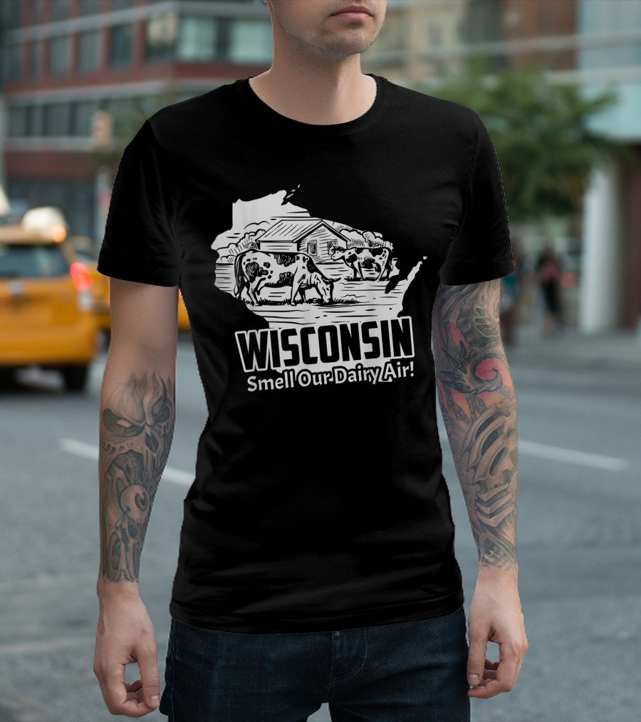 Wisconsin Smell Our Dairy Air Wisconsin Cows And Barn T-Shirt