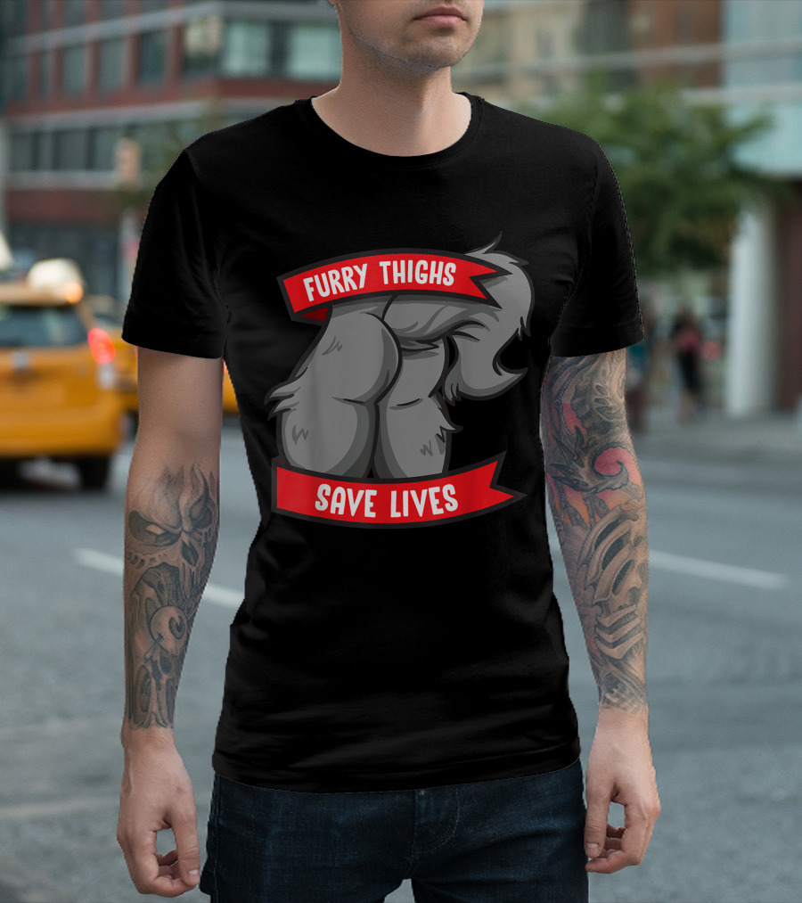 Furry Thighs Save Lives Wolf Furry Pride Fandom T-Shirt