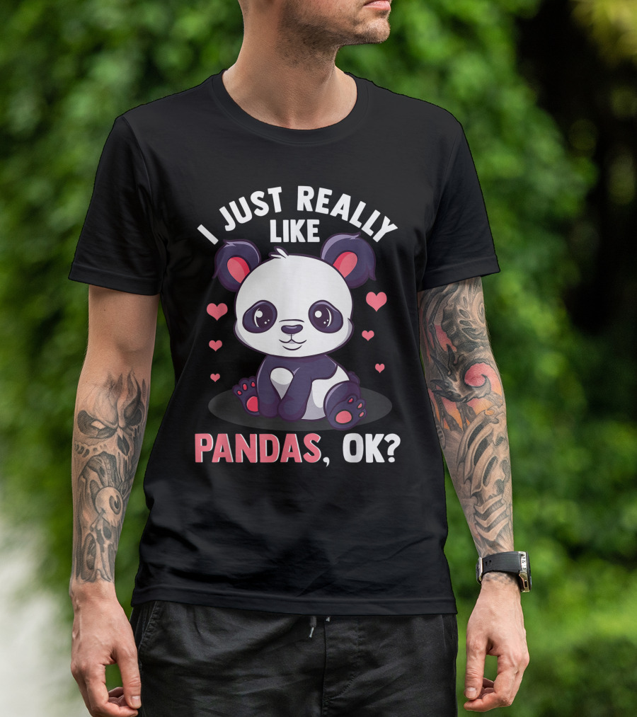 I Just Really Like Pandas Ok Panda Bear Cute Hearts T-Shirt
