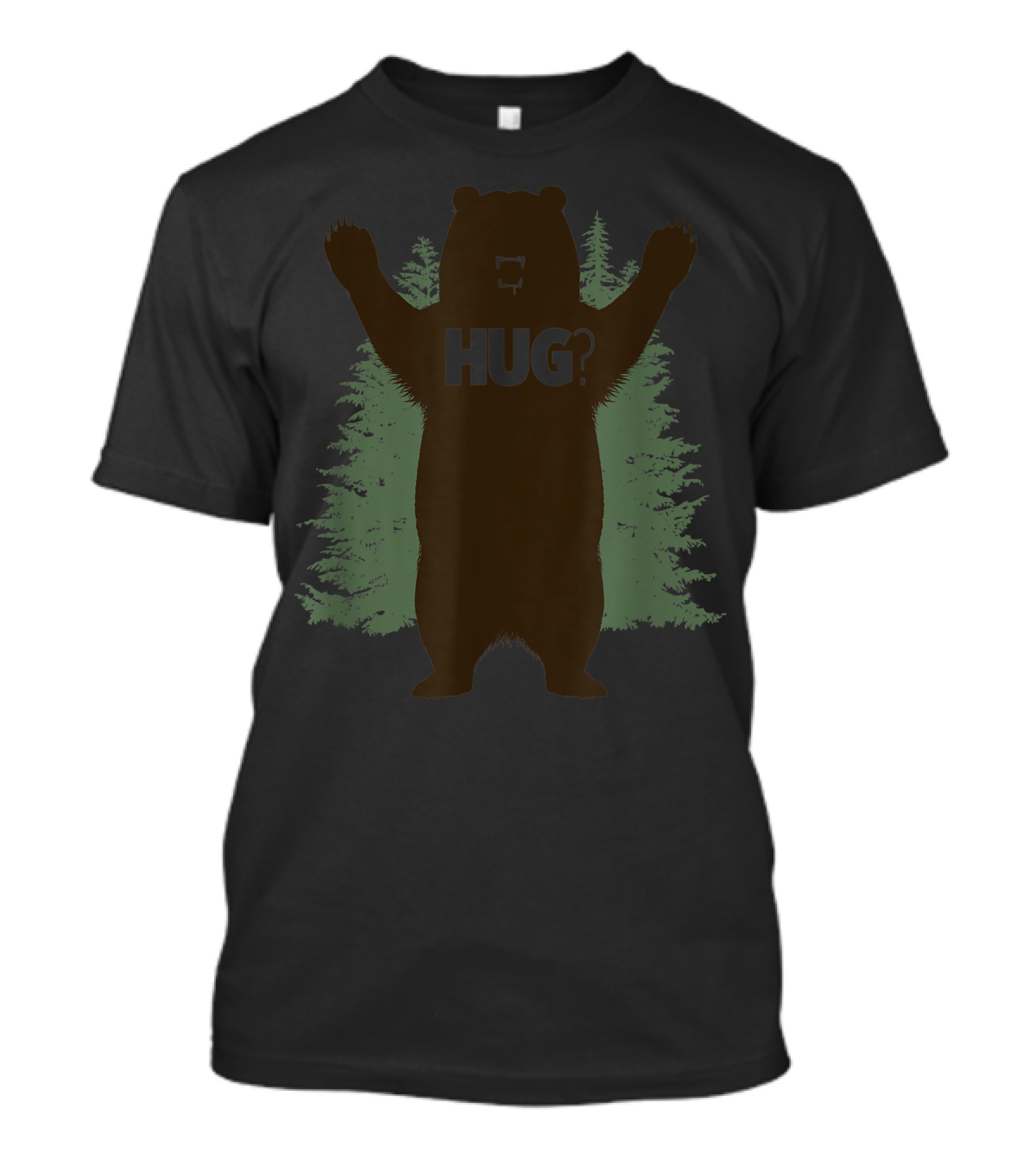 Bear Hug? 4A Forest Background T-Shirt