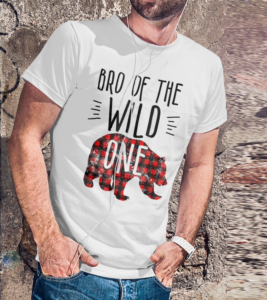 Bro Of The Wild One Bear Buffalo Plaid Lumberjack T-Shirt
