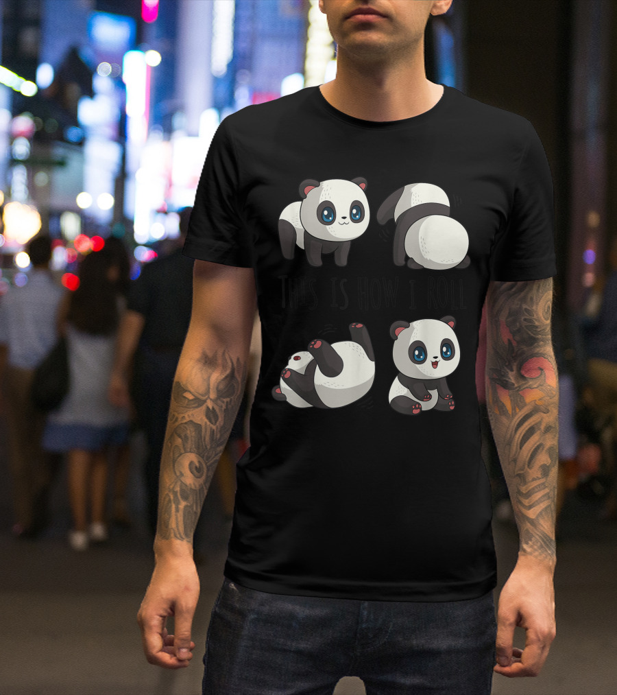 Chibi Cute Panda This Is How I Roll Little Bear Panda Panda T-Shirt