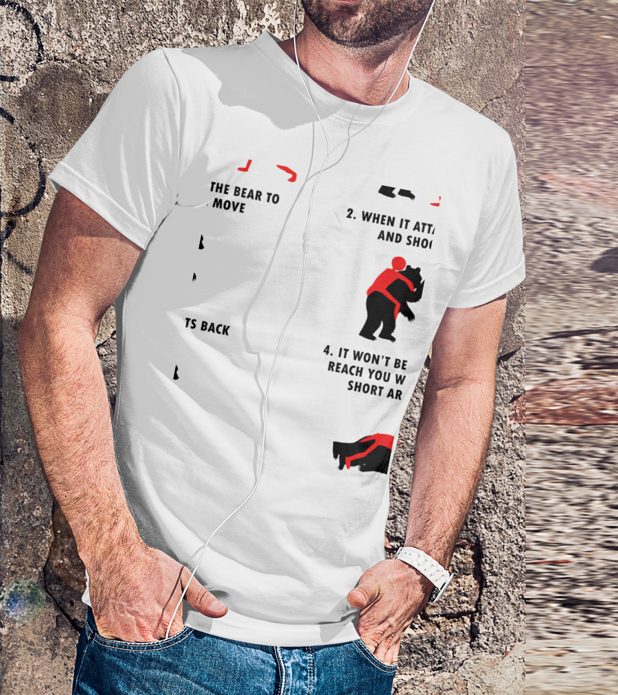 How To Strategically Use BJJ Techniques When A Bear Attacks T-Shirt