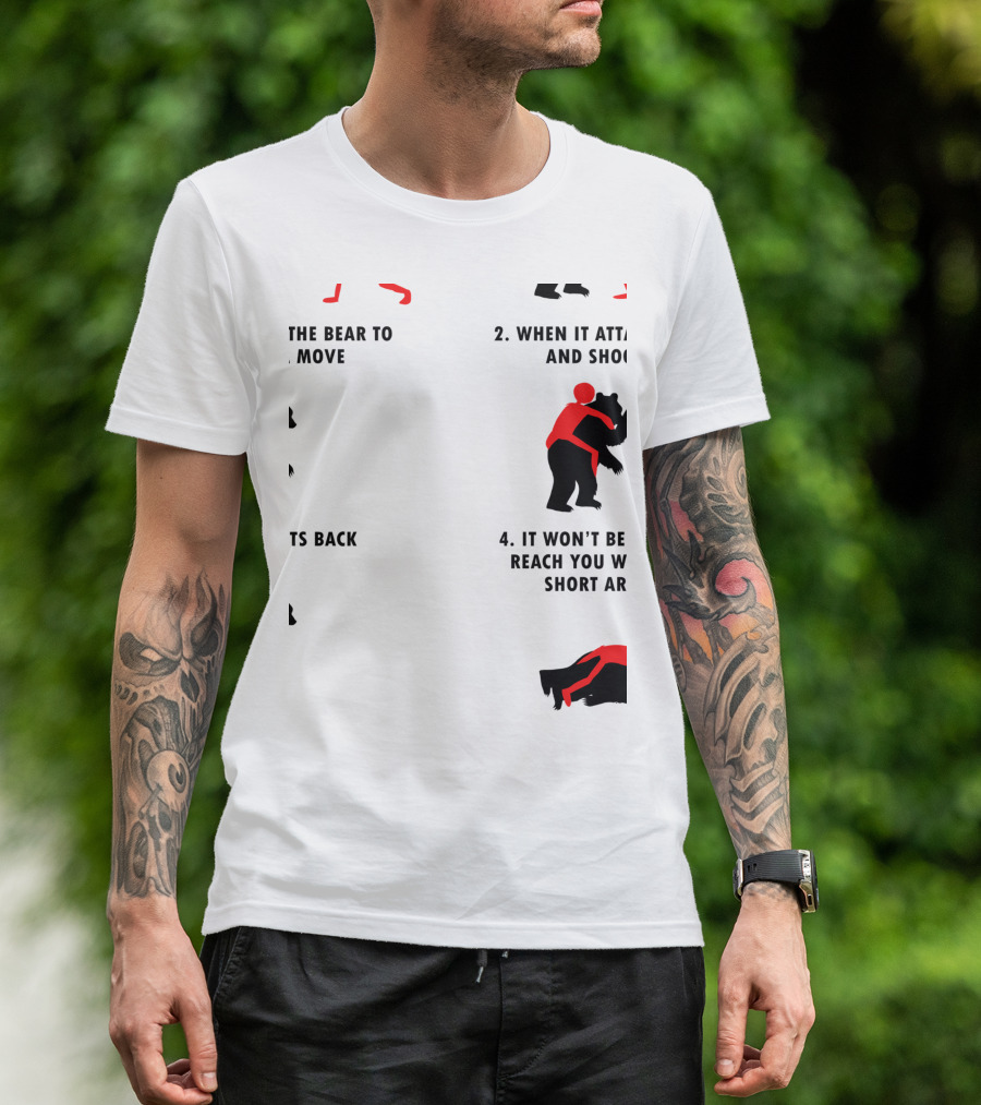 How To Strategically Use BJJ Techniques When A Bear Attacks T-Shirt