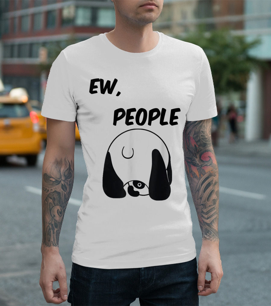 Panda Bear Lover Ew People Sarcastic Playful Panda T-Shirt