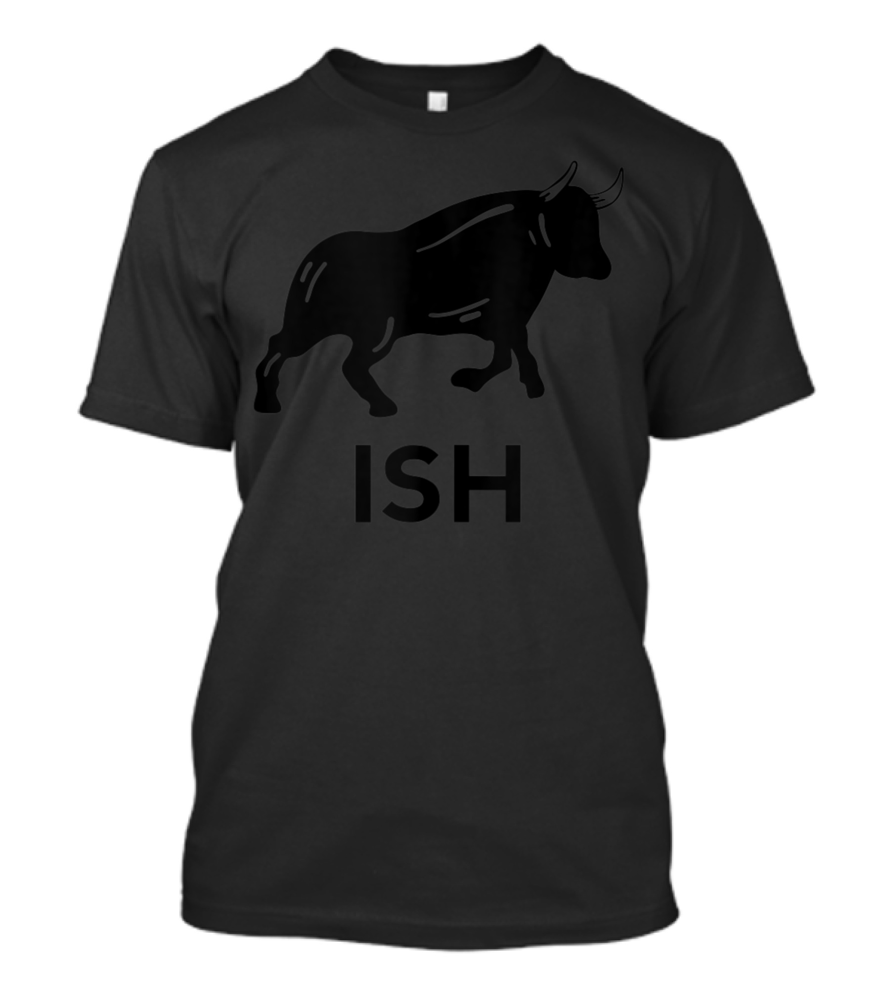 Stock Market Bull Trader Options Forex Crypto Bullish ISH T-Shirt
