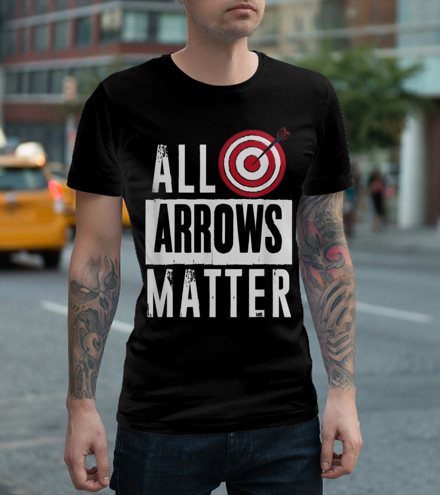 All Arrows Matter Archery Bullseye Target T-Shirt