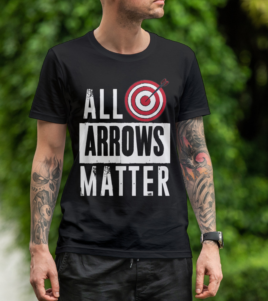 All Arrows Matter Archery Bullseye Target T-Shirt