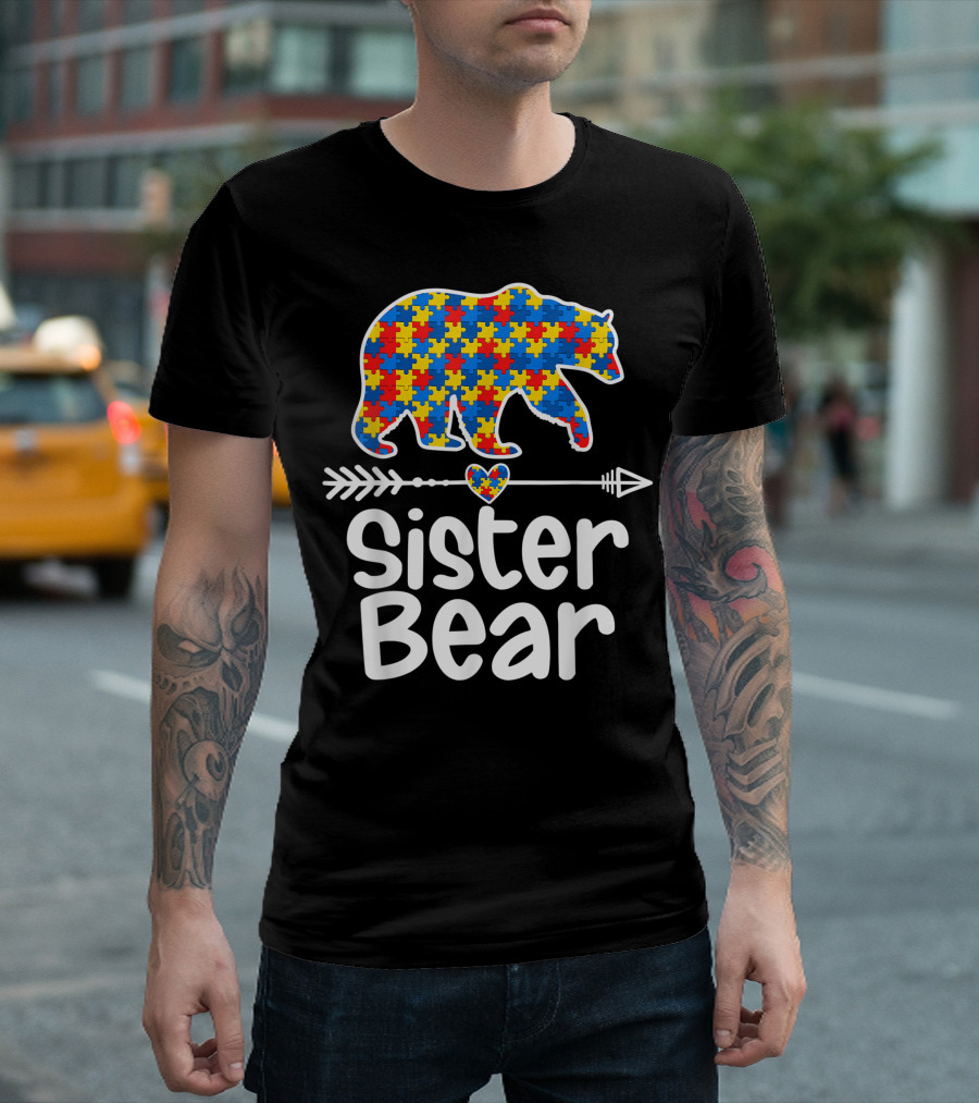 Sister Bear Autism Awareness Puzzle Heart Arrow Support Autistic Adults Women T-Shirt