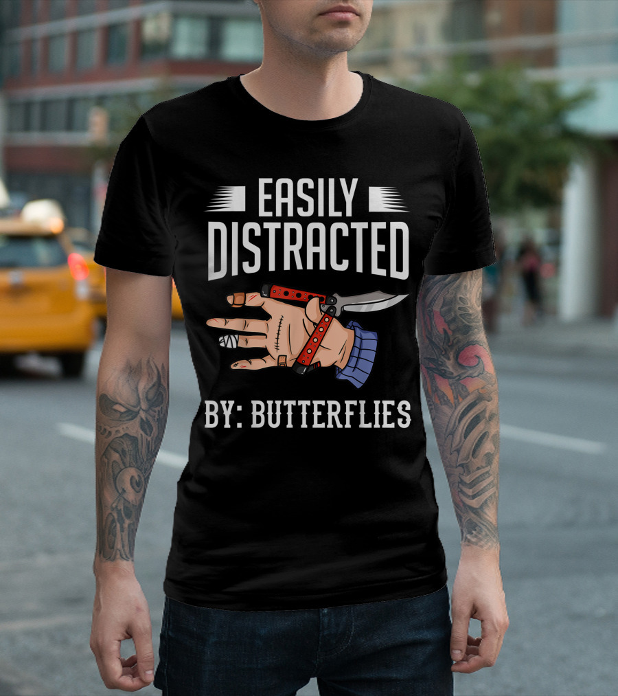 Easily Distracted By Butterflies Balisong Flipping Butterfly Knife Training T-Shirt