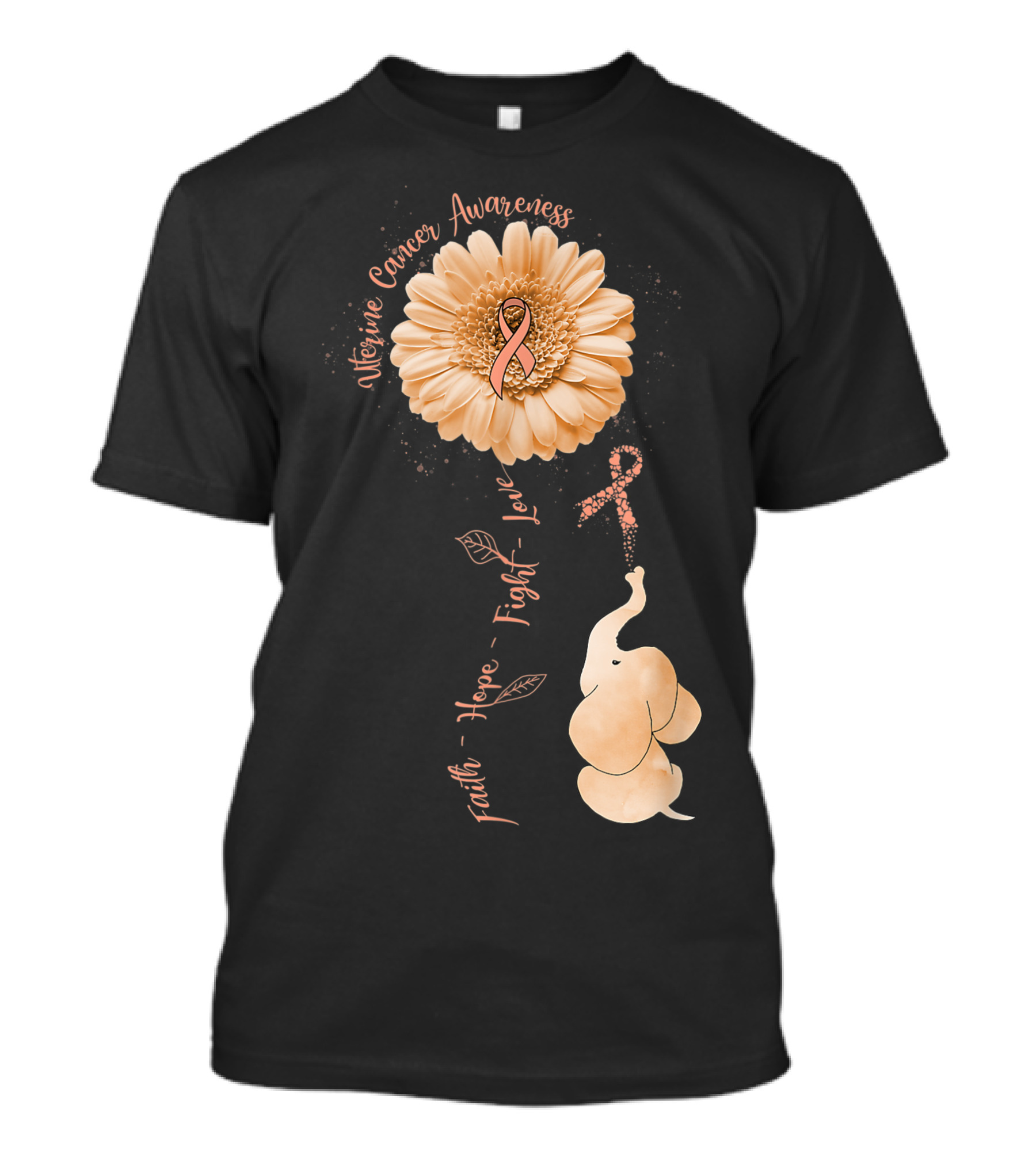Uterine Cancer Awareness Faith Hope Fight Love Elephant Flower T-Shirt
