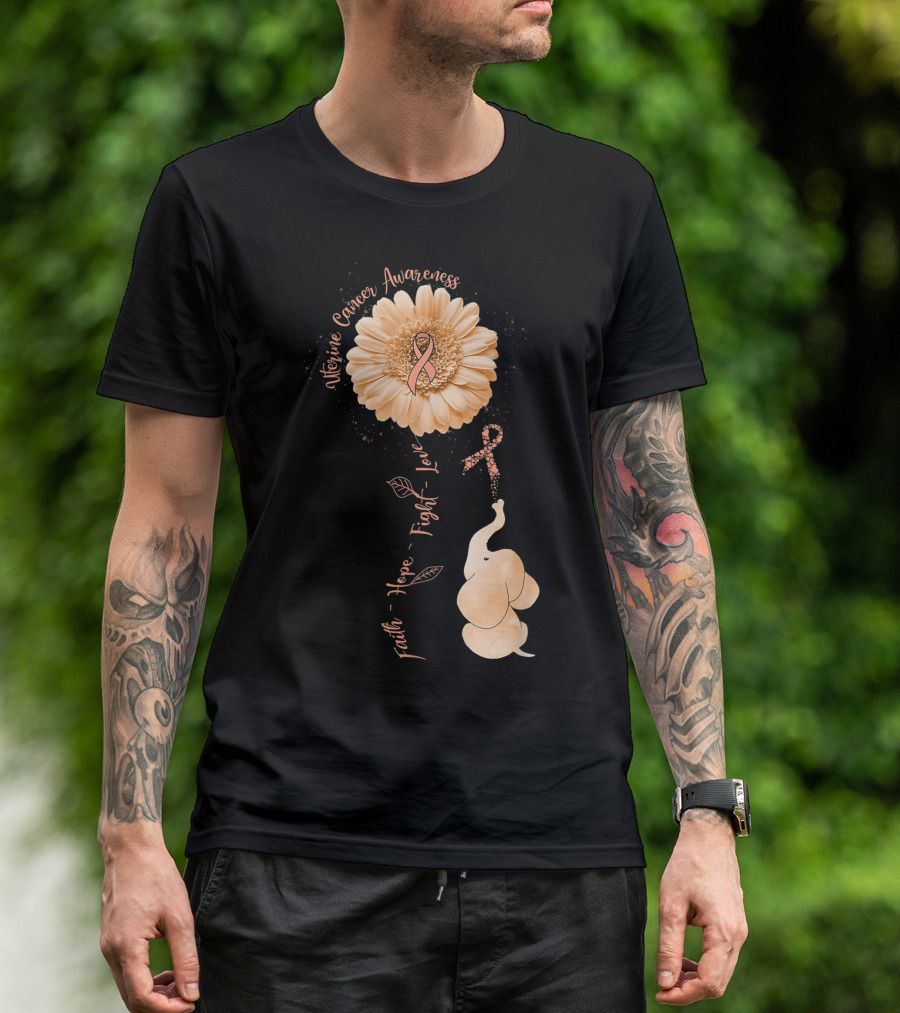 Uterine Cancer Awareness Faith Hope Fight Love Elephant Flower T-Shirt
