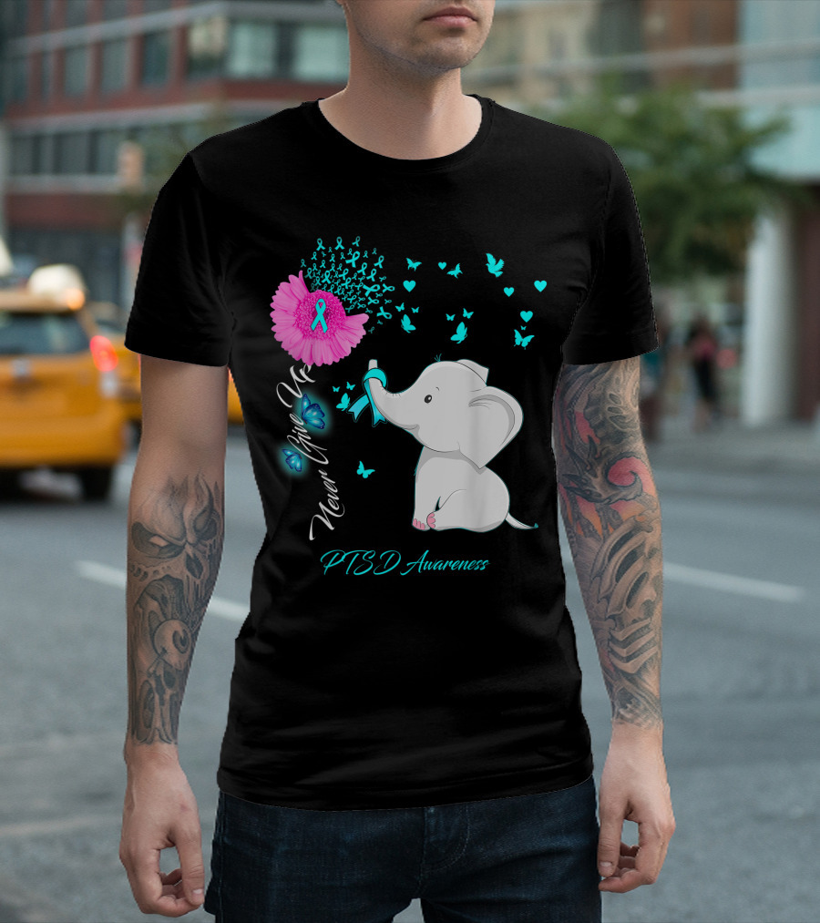 Never Give Up PTSD Awareness Elephant Butterfly T-Shirt