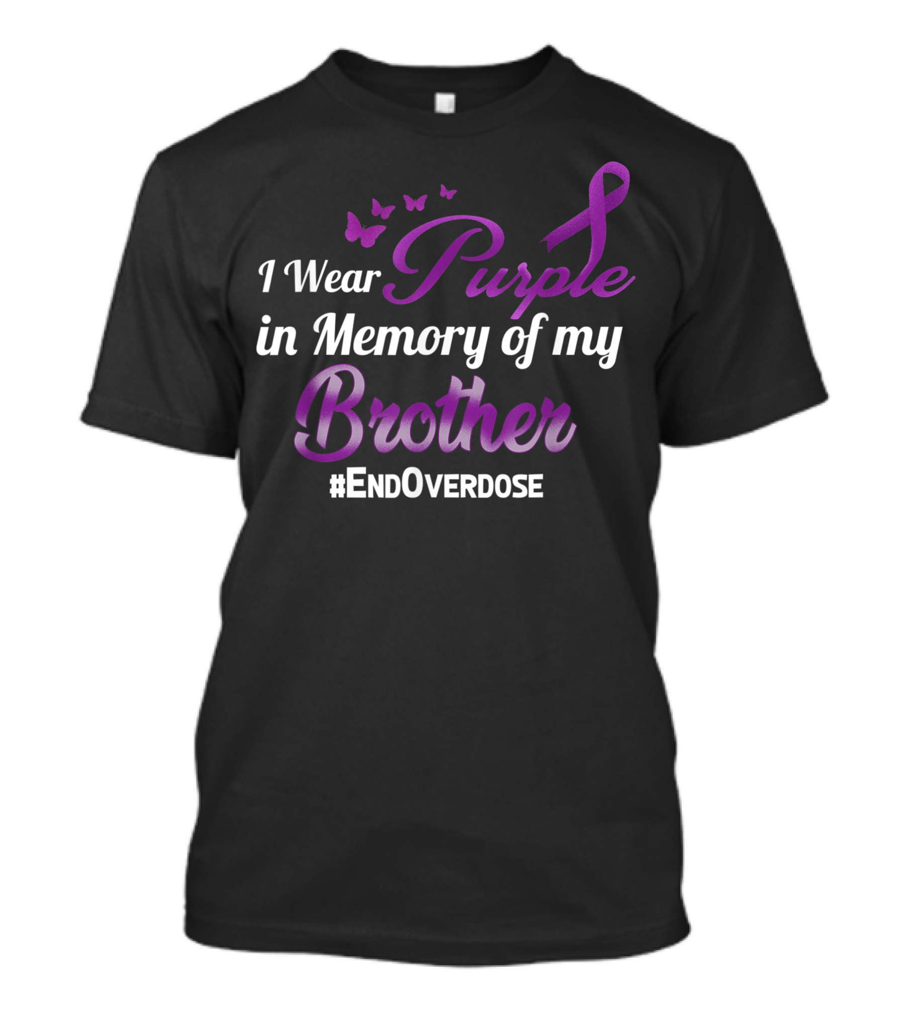 I Wear Purple In Memory Of My Brother #EndOverdose T-Shirt