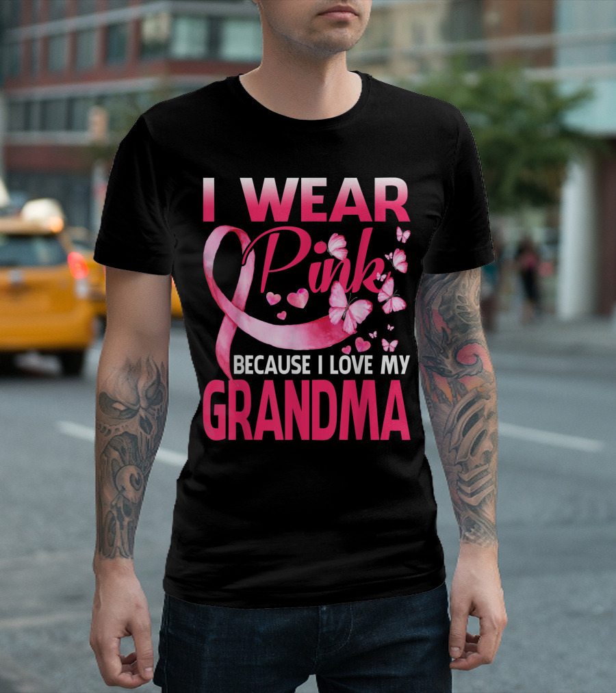 I Wear Pink Because I Love My Grandma Breast Cancer Awareness Butterflies T-Shirt