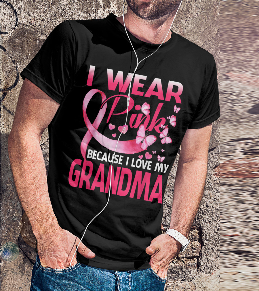 I Wear Pink Because I Love My Grandma Breast Cancer Awareness Butterflies T-Shirt